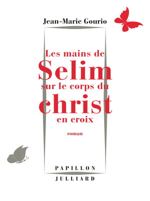 cover image of Les mains de Sélim sur le corps du Christ en croix